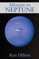 Mission to Neptune 1977275540 Book Cover