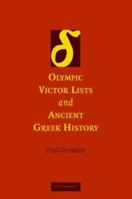 Olympic Victor Lists and Ancient Greek History 110741069X Book Cover