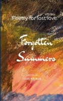 Forgotten Summers Poetry for lost love 9372135208 Book Cover