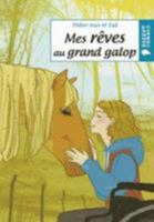Mes rêves au grand galop 270023958X Book Cover