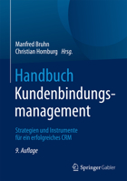 Handbuch Kundenbindungsmanagement. Strategien Und Instrumente FÃ¼r Ein Erfolgreiches Crm 3658136499 Book Cover