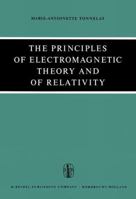 Principles of Electromagnetic Theory and of Relativity, The 9027701075 Book Cover