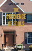 The Obedience of Fools 0997114932 Book Cover