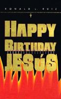 Happy Birthday Jesus 1558851089 Book Cover