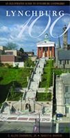 Lynchburg 100: An Illustrated Guide to Lynchburg Landmarks 0977952304 Book Cover