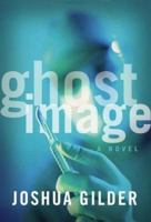 Ghost Image 0743223128 Book Cover