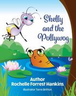Shelly and the Pollywog 0999313126 Book Cover