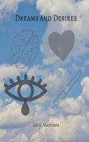 Dreams and Desires: Poetry 1722095016 Book Cover