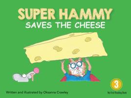 Super Hammy Saves the Cheese 177205190X Book Cover