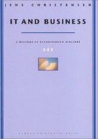 It & Business: A History of Scandinavian Airlines 8772888202 Book Cover