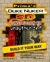 Duke Nukem 3D Construction Kit: Unauthorized (Secrets of the Games Series.) 0761507108 Book Cover