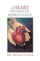 A Heart In Need of Repentance 1477112146 Book Cover