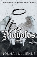 The Diávolos: Part One (Godfathers of the Night) 1068825715 Book Cover