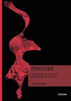 Féroces - Personne ne chante, personne ne danse (French Edition) 2414821388 Book Cover