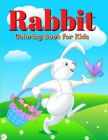 Rabbit Coloring Book For Kids Ages 4-12: Rabbit Coloring Book B0B92RBKTM Book Cover