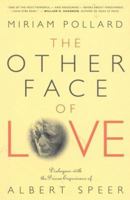 The Other Face of Love: Dialogues with the Prison Experience of Albert Speer 0824515625 Book Cover