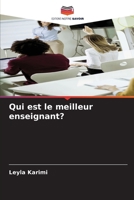 Qui est le meilleur enseignant? (French Edition) 6209741916 Book Cover