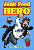 Junk Food Hero 1906582025 Book Cover