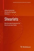 Shearlets: Multiscale Analysis for Multivariate Data 0817683151 Book Cover