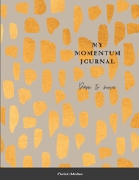 My Momentum Journal 1716435870 Book Cover