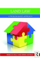 Land Law: A Problem-Based Approach 0415844908 Book Cover