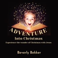 Adventure Into Christmas 064563204X Book Cover