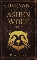 Covenant of the Ashen Wolf Vol. 2 1736908537 Book Cover