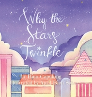 Why The Stars Twinkle 1954068077 Book Cover