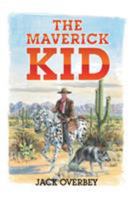 The Maverick Kid 1683482573 Book Cover