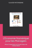 L'Economie Numérique pour les Managers: Mieux Comprendre les Grands Enjeux du 21ième Siècle (ECD-LGE) (French Edition) B08HGLNKYP Book Cover