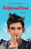 FrikkomitSenf: Roman 3757831306 Book Cover