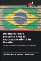 Un'analisi della presunta crisi di rappresentatività in Brasile (Italian Edition) 6208187036 Book Cover