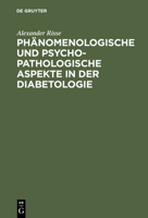 Phanomenologische Und Psychopathologische Aspekte in Der Diabetologie 3110159112 Book Cover