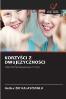 KorzySci Z DwujEzycznoSci (Polish Edition) 6630346106 Book Cover
