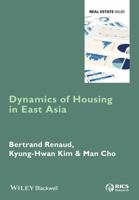 Dynamics of Housing in East Asia (Real Estate Issues) 0470672668 Book Cover