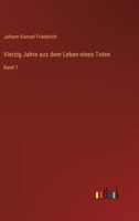 Vierzig Jahre aus dem Leben eines Toten: Band 1 (German Edition) 3368906615 Book Cover