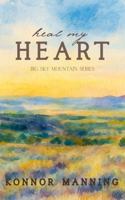 Heal My Heart (Big Sky Mountain) B0FPR8C7SM Book Cover