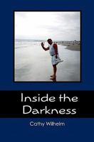 Inside the Darkness: A Walk Through Grief 144991196X Book Cover