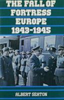 The Fall Of Fortress Europe 1943-1945 0841907226 Book Cover