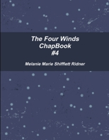 The Four Winds ChapBook #4 1105445623 Book Cover