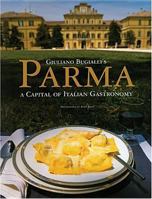 Parma "A Capital of Italian Gastronomy" By Giuliano Bugialli B000UP2AN0 Book Cover