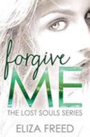 Forgive Me 1455583561 Book Cover