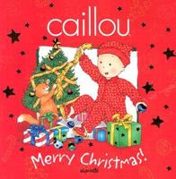 Caillou Merry Christmas: Confetti Series 2894504292 Book Cover