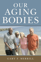 Our Aging Bodies 0813571553 Book Cover