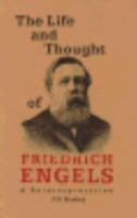 The Life and Thought of Friedrich Engels: A Reinterpretation of His Life and Thought 0300049234 Book Cover