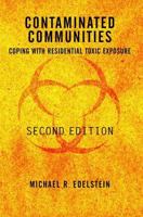 Contaminated Communities: Coping with Residential Toxic Exposure 0813336473 Book Cover