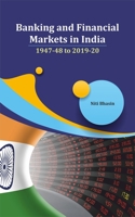 Banking and Financial Markets in India: 1947-48 to 2019-20 8177084895 Book Cover