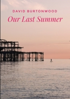 Our Last Summer 1470964848 Book Cover