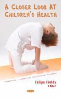 A Closer Look at Children's Health null Book Cover