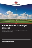 Fournisseurs d'énergie suisses (French Edition) 620978772X Book Cover